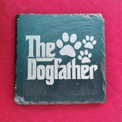 Slate Coasters - The Dogfather