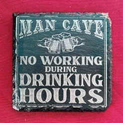 Slate Coasters - No working During Drinking Hours